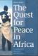 The quest for peace in Africa: Transformations, democracy, and public policy