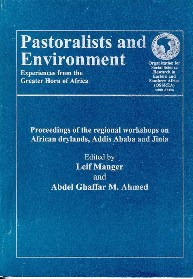 Pastorialists and Environment : Experiences from the Greater Horn of Africa