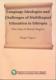 Language Ideologies and Challenges of Multilingual Education in Ethiopia The Case of Harari Region