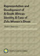 Representation and development of a South African Identity: A Case of Zulu Women’s dress Representation and development of a South African Identity: A Case of Zulu Women’s dress