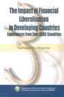 THE IMPACT OF FINANCIAL LIBERALISATION IN DEVELOPING COUNTRIES: EXPERIENCES FROM FOUR SADC COUNTRIES