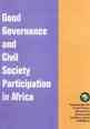 Good Governance and Civil Society Participation in Africa Good Governance and Civil Society Participation in Africa