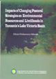 IMPACTS OF CHANGING PASTORAL STRATEGIES ON ENVIRONMENTAL RESOURCES AND LIVELIHOODS IN TANZANIA'S LAKE VICTORIA BASIN